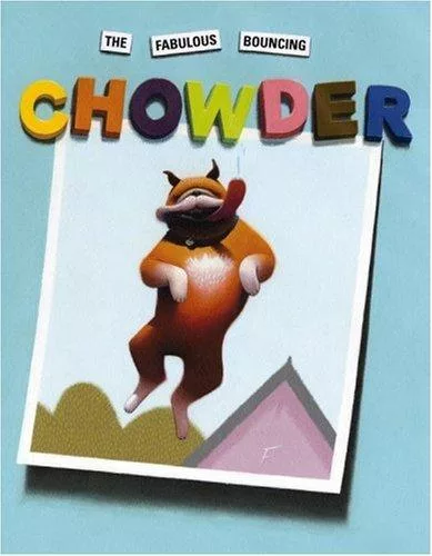 The Fabulous Bouncing Chowder
