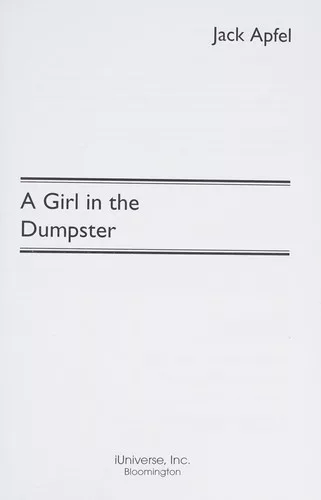 A girl in the dumpster