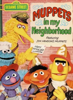 Muppets in my neighborhood