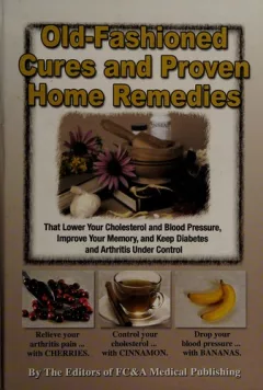 Old-fashioned cures and proven home remedies