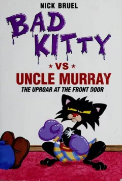 Bad Kitty vs. Uncle Murray