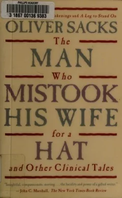The man who mistook his wife for a hat and other clinical tales