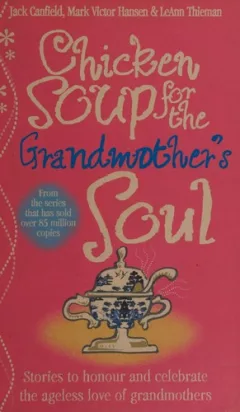 Chicken soup for the grandmother's soul