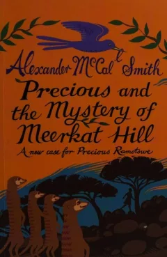 Precious and the mystery of Meerkat Hill