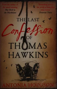 The last confession of Thomas Hawkins
