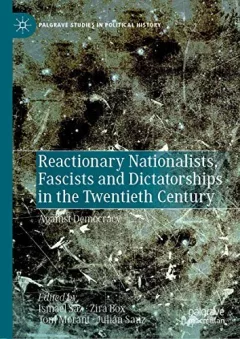 Reactionary Nationalists, Fascists and Dictatorships in the Twentieth Century