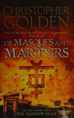 Of masques and martyrs