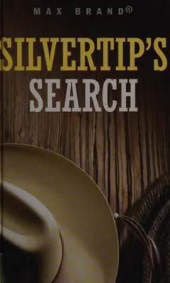 Silvertip's search