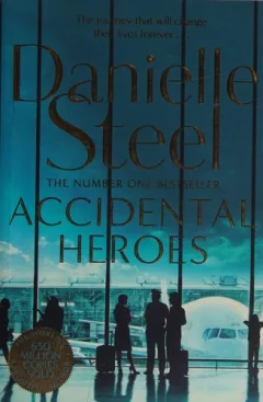 ACCIDENTAL HEROES