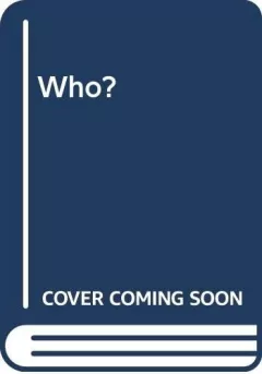 Who?