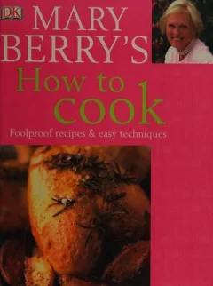 Mary Berry's how to cook