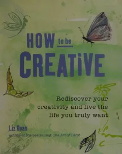 How to be creative