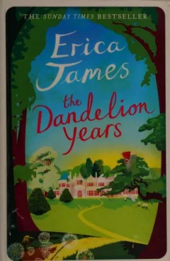 The Dandelion Years