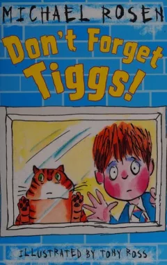 Don't Forget Tiggs!
