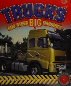 Trucks and other big machines
