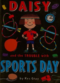 Daisy and the trouble with sports day