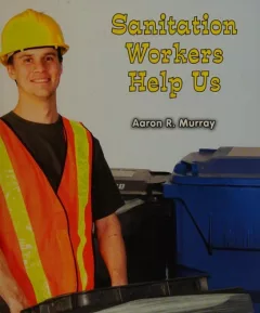 Sanitation workers help us