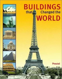 Buildings that changed the world