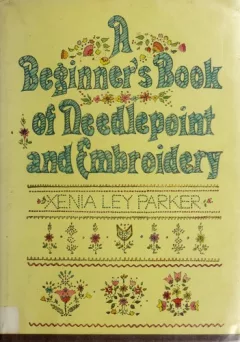 A beginner's book of needlepoint and embroidery