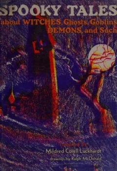Spooky tales about witches, ghosts, goblins, demons, and such.