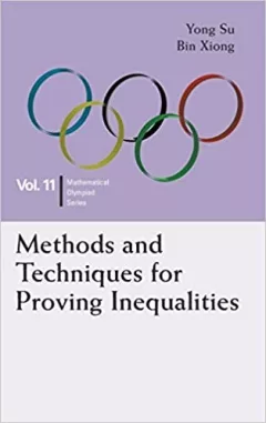 Methods and Techniques For Proving Inequalities