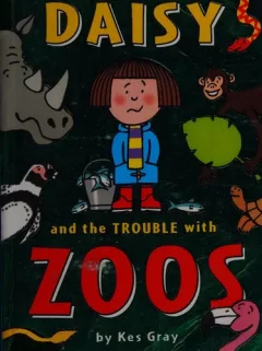Daisy and the trouble with zoos