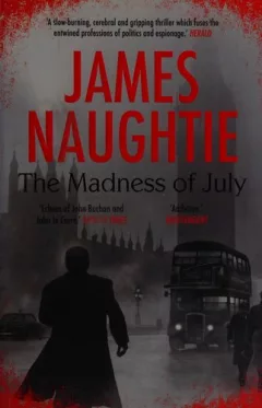 The madness of July