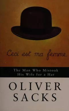 The man who mistook his wife for a hat
