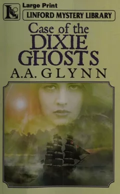 Case of the Dixie Ghosts