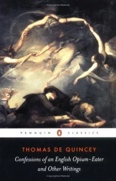 Confessions of an English opium-eater and other writings