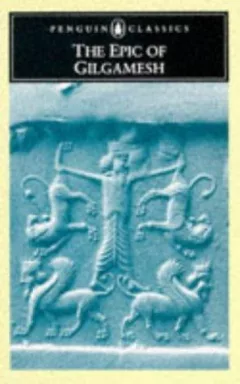 The Epic of Gilgamesh
