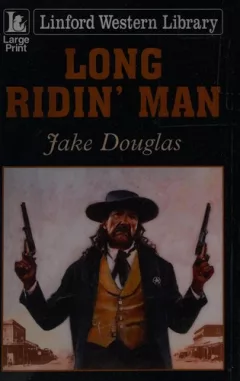 Long ridin' man