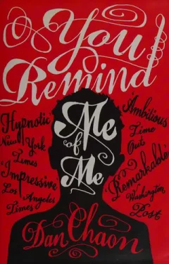 You remind me of me