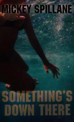 Something's down there