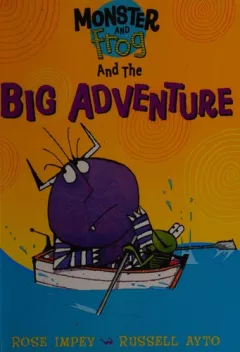 Monster and Frog and the big adventure