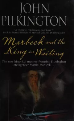 Marbeck and the king-in-waiting