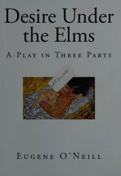 Desire under the elms
