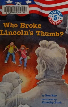 Who broke Lincoln's thumb?