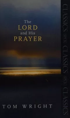 The Lord and his Prayer