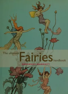 The Ultimate Fairies Handbook