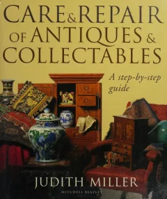 Care & Repair of Antiques & Collectables