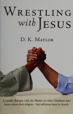 Wrestling with Jesus