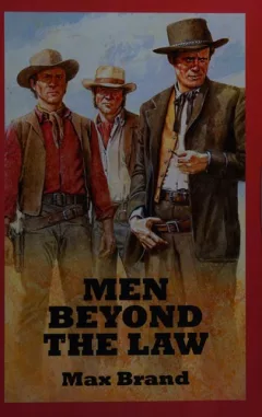 Men beyond the law