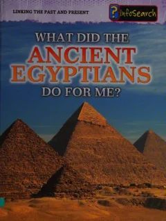 What did the ancient Egyptians do for me?