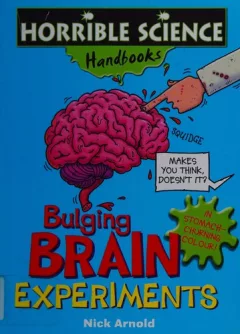 Bulging brain experiments