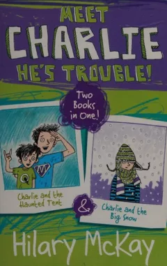 Charlie and the haunted tent