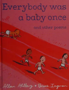Everybody was a baby once and other poems