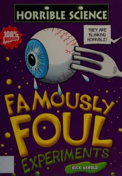 Famously foul experiments