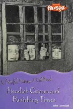Fiendish crimes and punishing times
