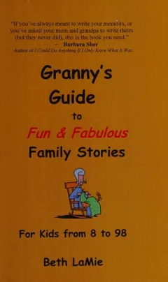 Granny's guide to fun & fabulous family stories
